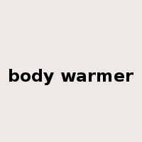 body warmer是什么意思