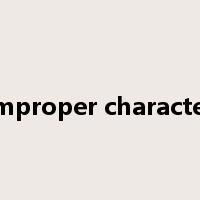 improper character是什么意思