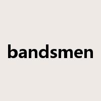 bandsmen是什么意思