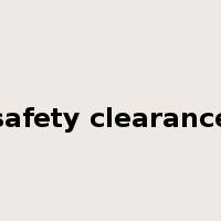 safety clearance是什么意思