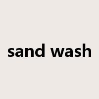 sand wash是什么意思