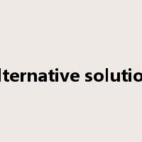 alternative solution是什么意思