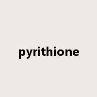 pyrithione是什么意思