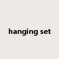 hanging set是什么意思