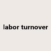 labor turnover是什么意思