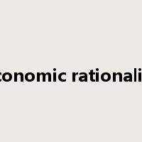 economic rationality是什么意思