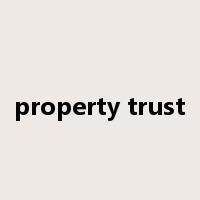 property trust是什么意思