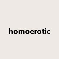 homoerotic是什么意思