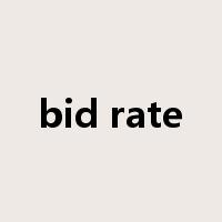 bid rate是什么意思