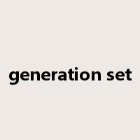 generation set是什么意思