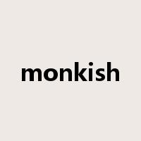 monkish是什么意思