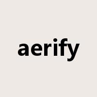 aerify是什么意思