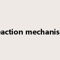 reaction mechanism是什么意思