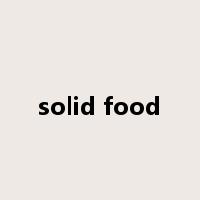 solid food是什么意思