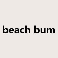 beach bum是什么意思