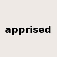 apprised是什么意思