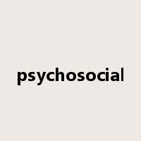 psychosocial是什么意思