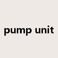 pump unit是什么意思