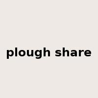 plough share是什么意思