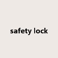 safety lock是什么意思