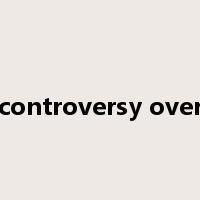 controversy over是什么意思