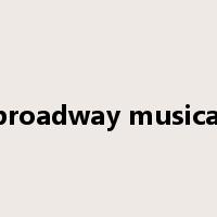 broadway musical是什么意思