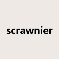 scrawnier是什么意思