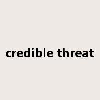 credible threat是什么意思
