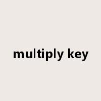 multiply key是什么意思