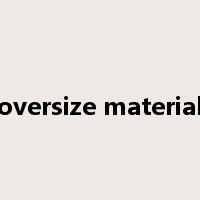 oversize material是什么意思