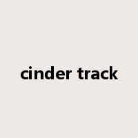 cinder track是什么意思