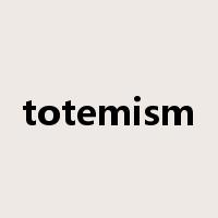 totemism是什么意思