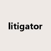 litigator是什么意思