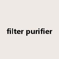 filter purifier是什么意思