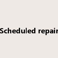 Scheduled repair是什么意思
