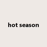 hot season是什么意思