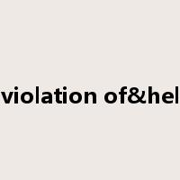in violation of&hellip是什么意思