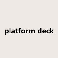 platform deck是什么意思