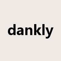 dankly是什么意思