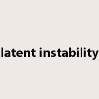 latent instability是什么意思