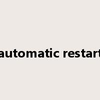 automatic restart是什么意思