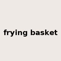 frying basket是什么意思