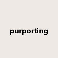 purporting是什么意思