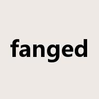 fanged是什么意思