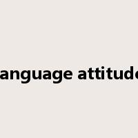 language attitude是什么意思