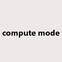 compute mode是什么意思