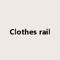 Clothes rail是什么意思