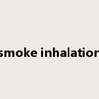 smoke inhalation是什么意思