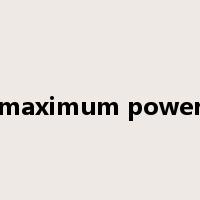 maximum power是什么意思