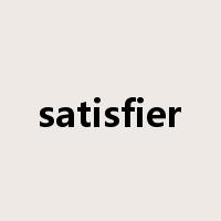 satisfier是什么意思